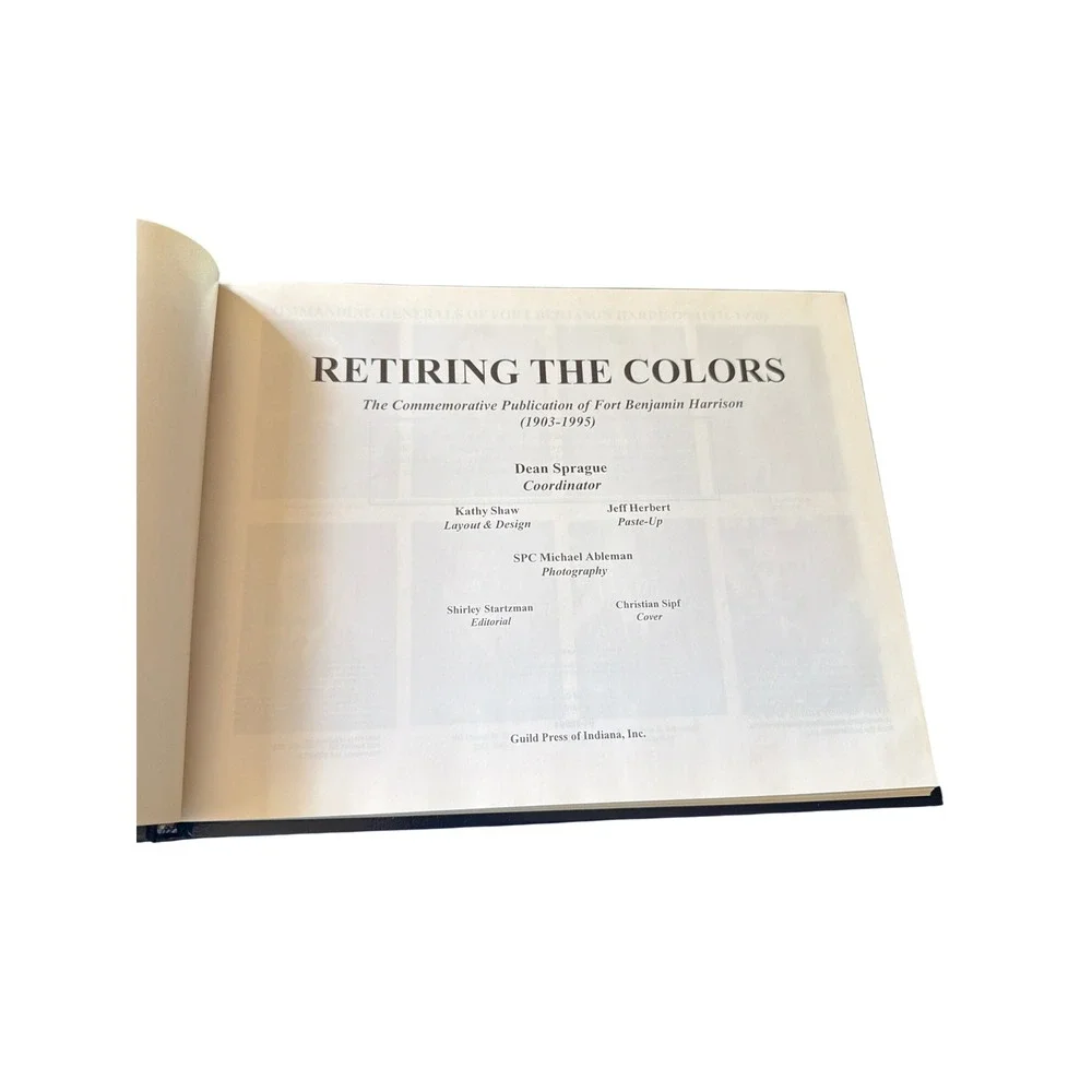 Guild Press Book Blue Retiring the Colors Fort Benjamin Harrison 1903-1995